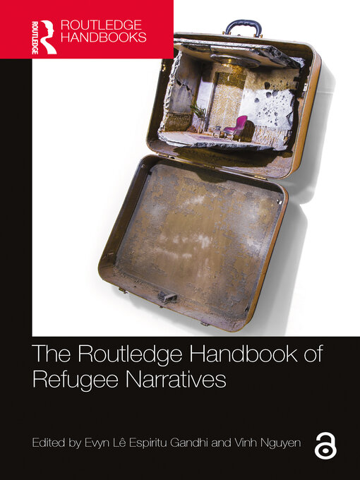 Title details for The Routledge Handbook of Refugee Narratives by Evyn Lê Espiritu Gandhi - Available